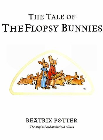 The Tale of the Flopsy Bunnies [ePUB]